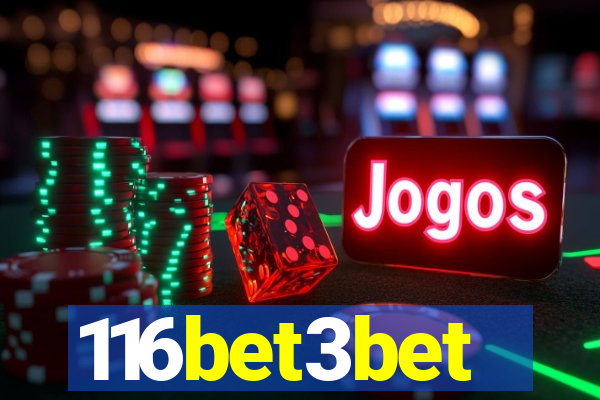 116bet3bet