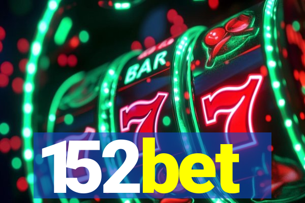 152bet