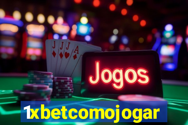 1xbetcomojogar
