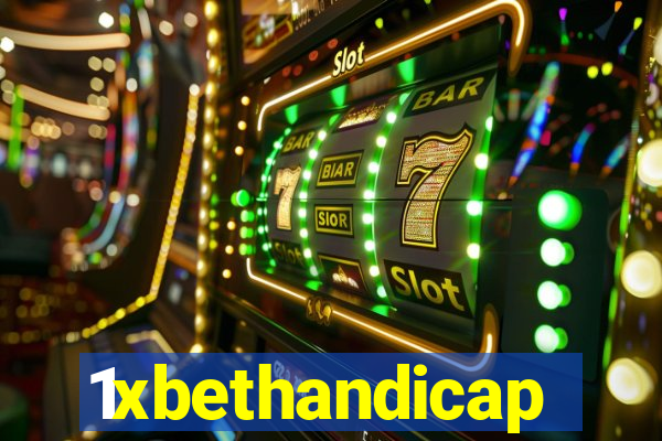 1xbethandicap