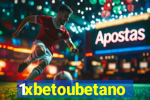1xbetoubetano