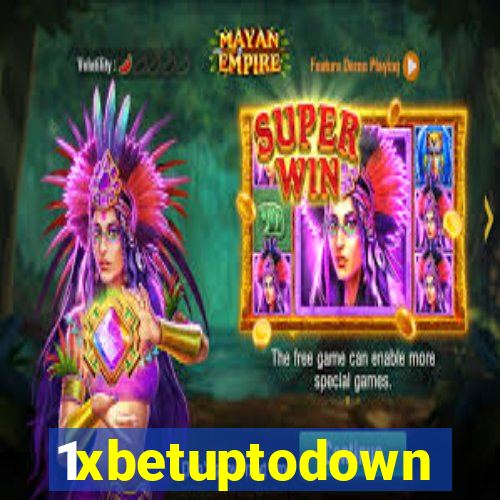 1xbetuptodown