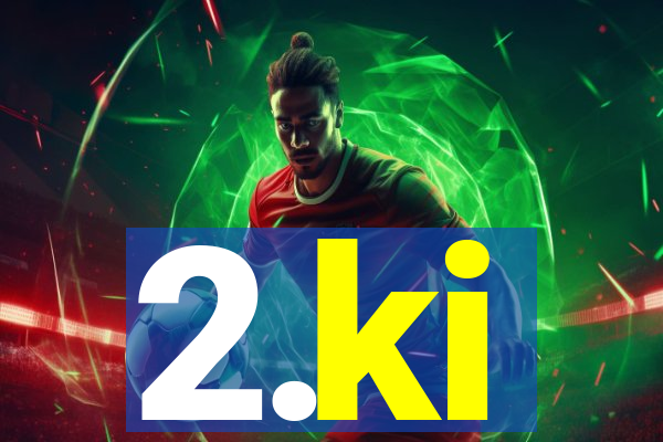 2.ki