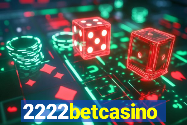 2222betcasino