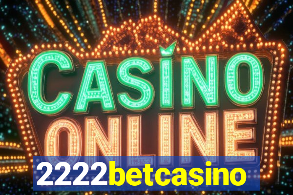 2222betcasino