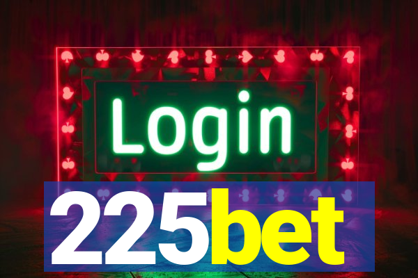225bet