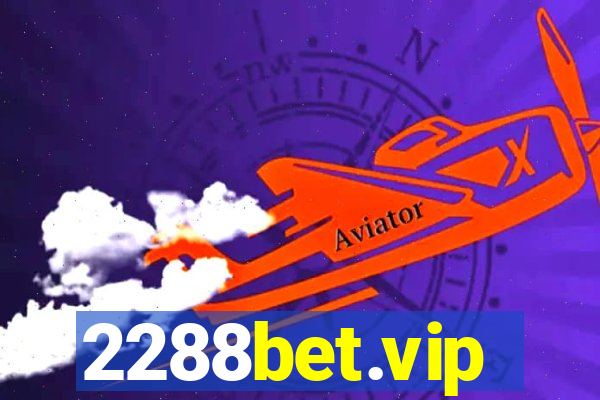 2288bet.vip