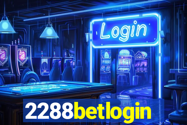 2288betlogin