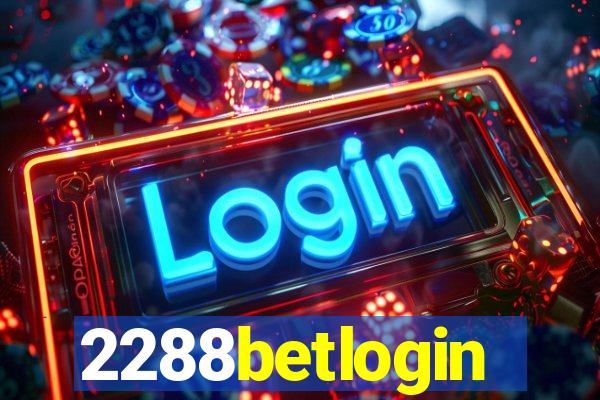 2288betlogin