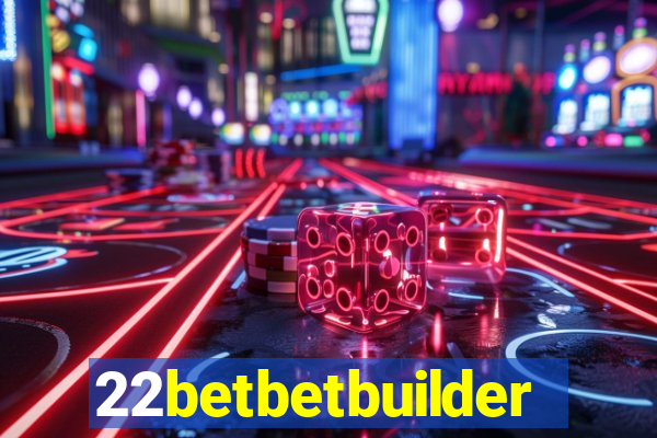 22betbetbuilder