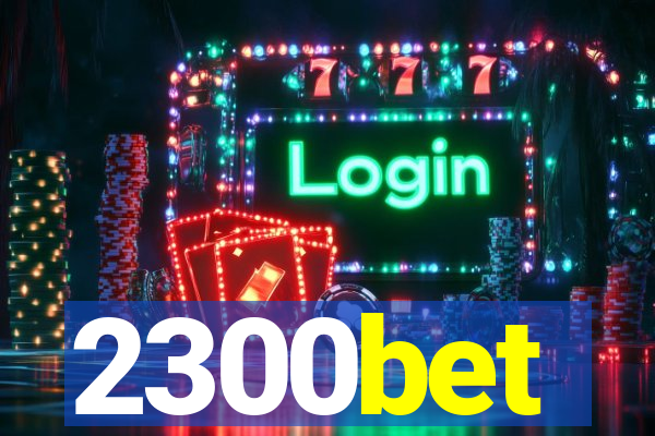 2300bet
