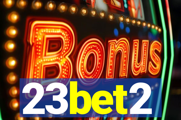 23bet2