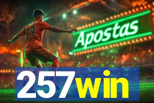 257win