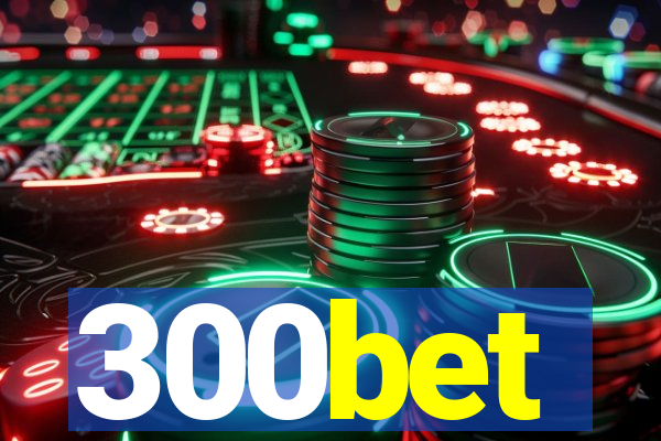 300bet