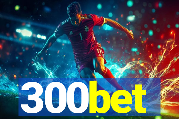 300bet