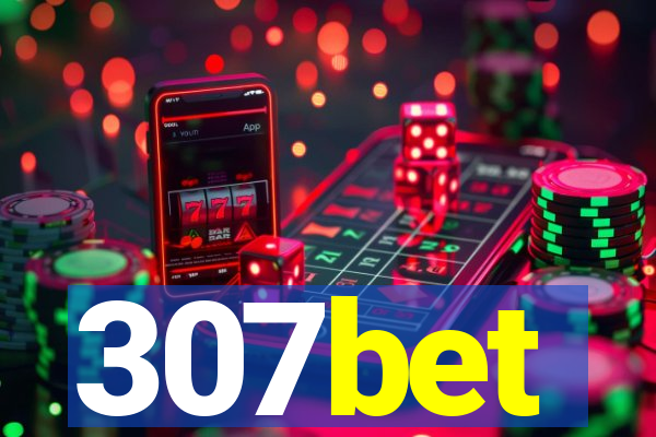 307bet