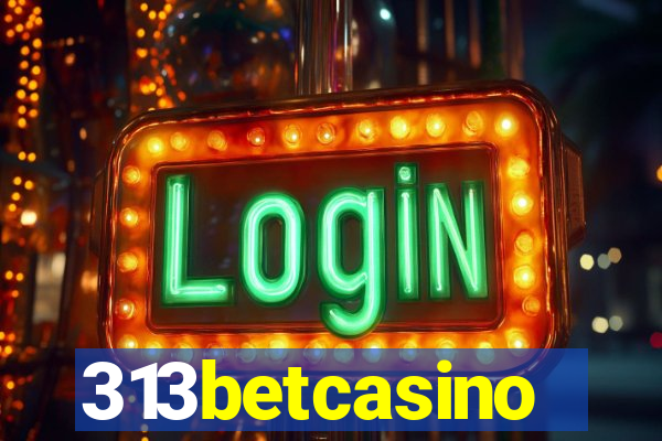313betcasino