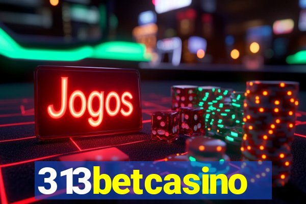 313betcasino
