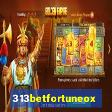 313betfortuneox