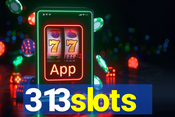313slots
