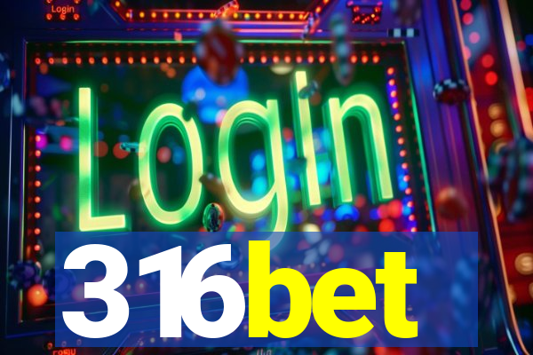 316bet