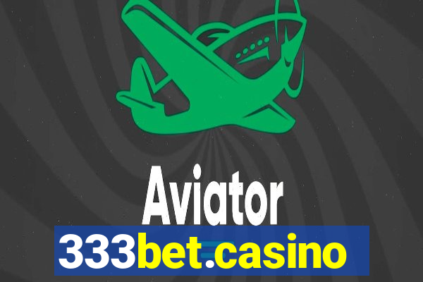 333bet.casino