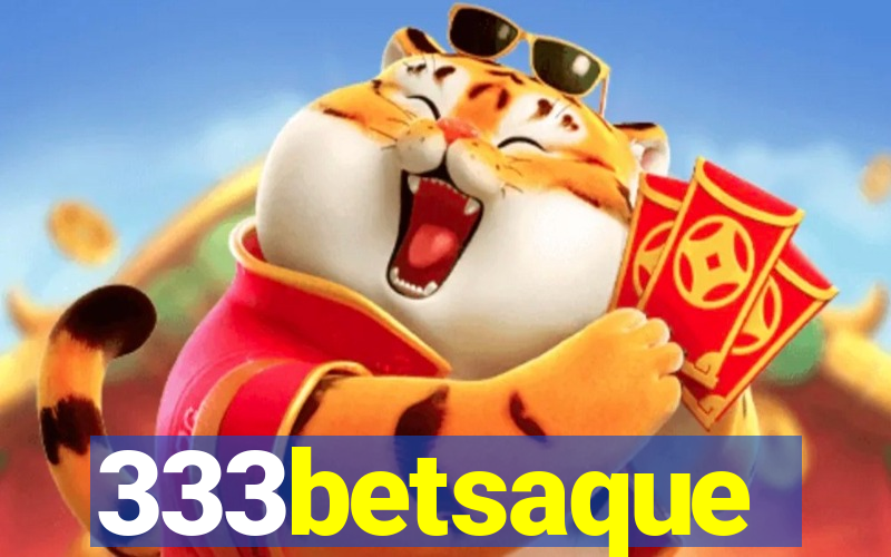 333betsaque