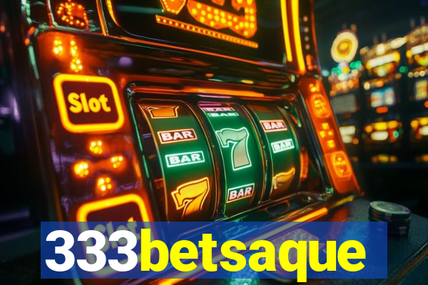 333betsaque