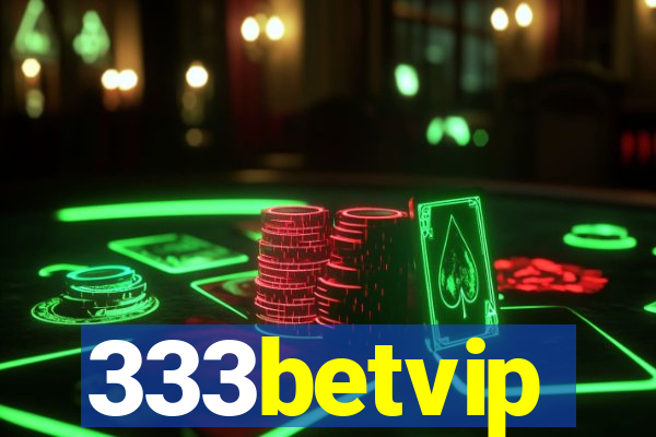 333betvip
