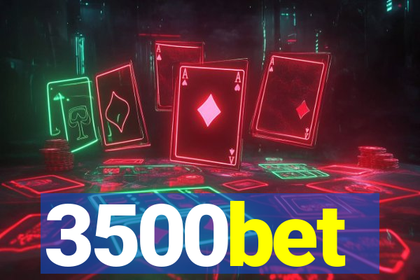 3500bet