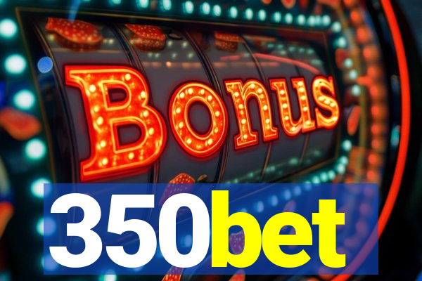 350bet