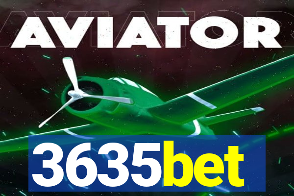 3635bet
