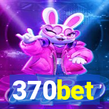 370bet