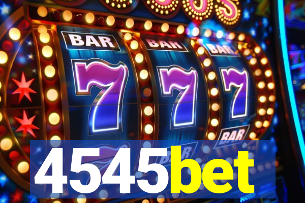 4545bet