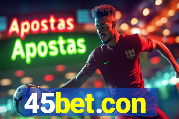 45bet.con