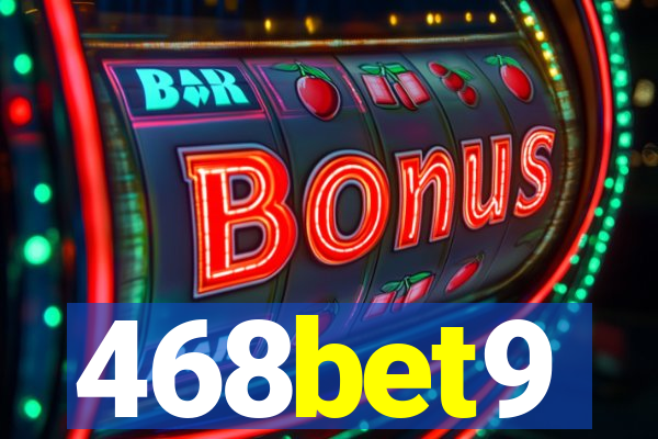468bet9