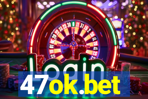 47ok.bet