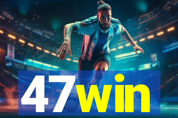 47win