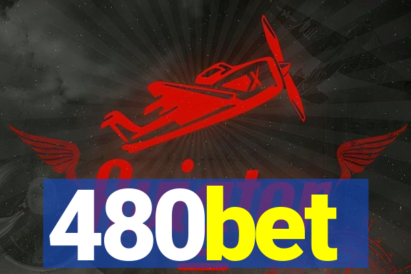 480bet