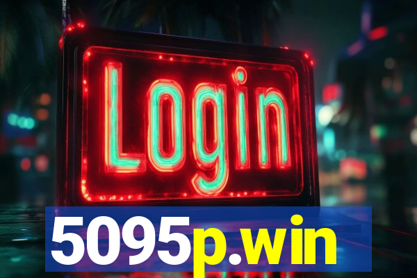 5095p.win