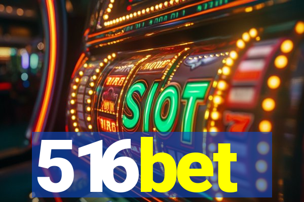 516bet
