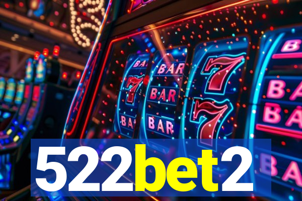 522bet2