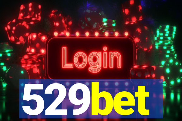529bet