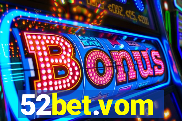 52bet.vom