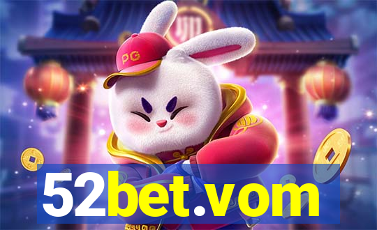 52bet.vom