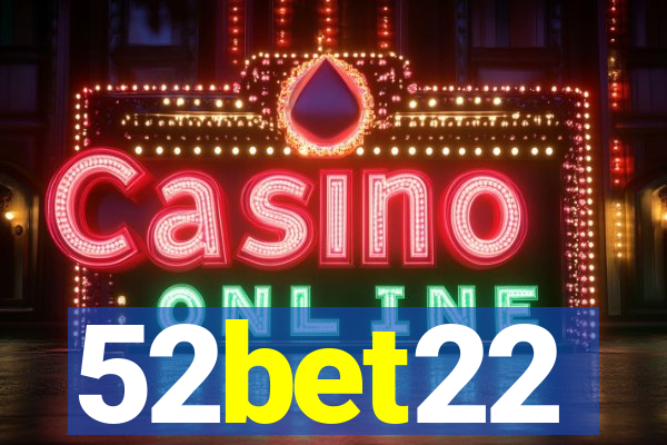 52bet22
