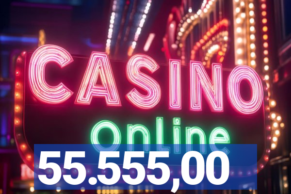 55.555,00