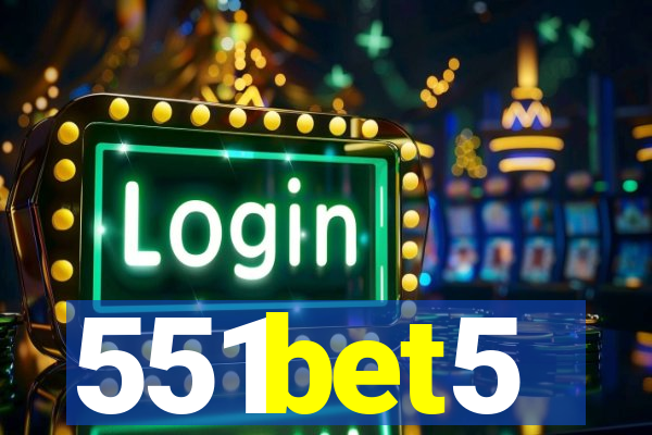 551bet5