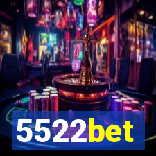 5522bet