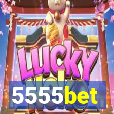 5555bet
